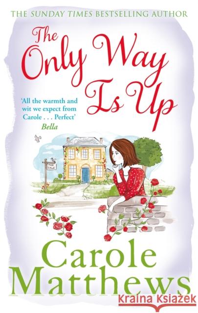 The Only Way is Up: The uplifting, heartwarming read from the Sunday Times bestseller