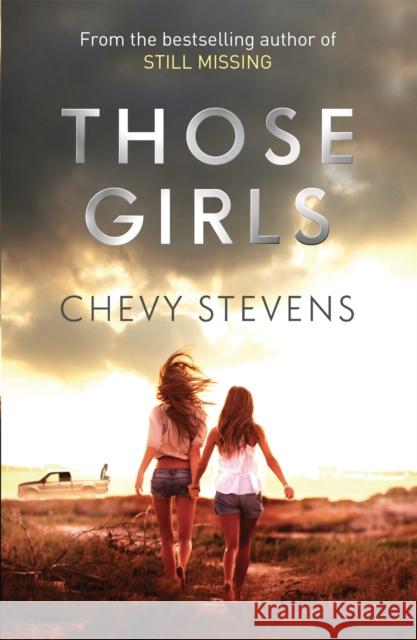 Those Girls: The electrifying thriller that grips you from the very first page