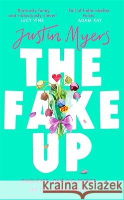 The Fake-Up: A hilarious rom-com with unforgettably brilliant characters