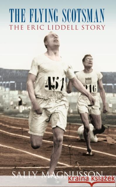 The Flying Scotsman: The Eric Liddell Story