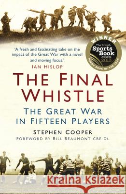 The Final Whistle: The Great War in Fifteen Players