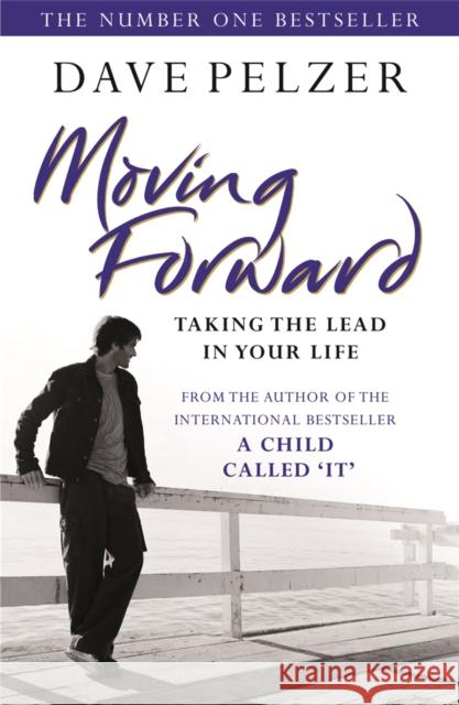 Moving Forward : Taking The Lead In Your Life