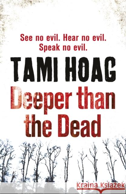 Deeper than the Dead