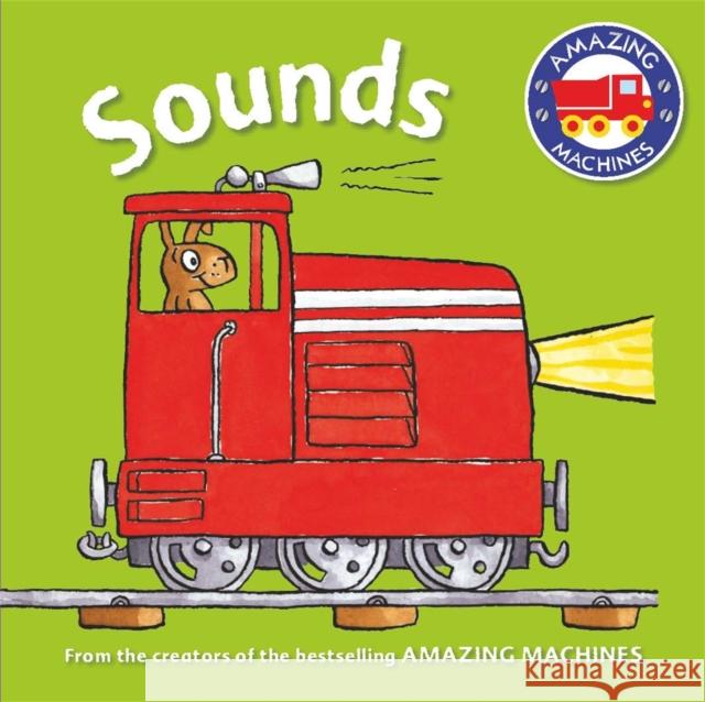 Amazing Machines First Concepts: Sounds