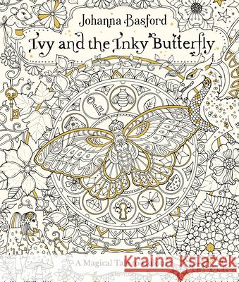 Ivy and the Inky Butterfly: A Magical Tale to Colour