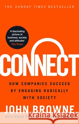 Connect: How Companies Succeed by Engaging Radically with Society