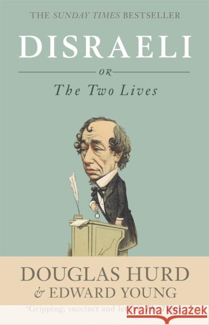 Disraeli: or, The Two Lives