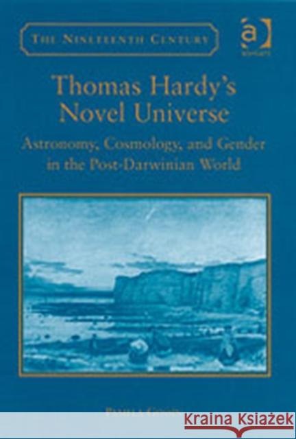 Thomas Hardy's Novel Universe: Astronomy, Cosmology, and Gender in the Post-Darwinian World