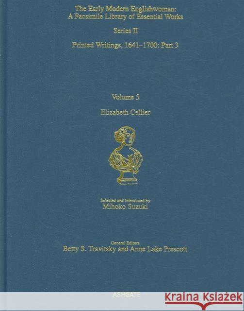 Elizabeth Cellier : Printed Writings 1641-1700: Series II, Part Three, Volume 5