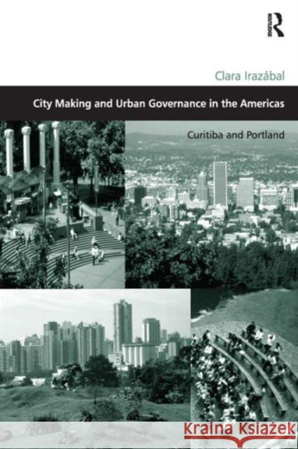 City Making and Urban Governance in the Americas: Curitiba and Portland