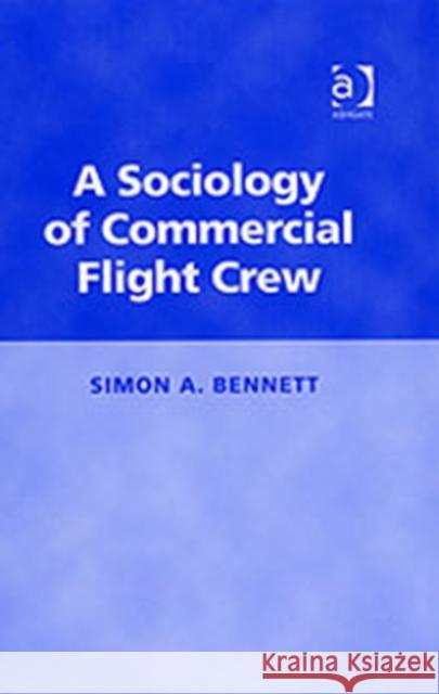 A Sociology of Commercial Flight Crew