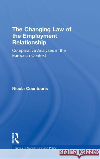 The Changing Law of the Employment Relationship: Comparative Analyses in the European Context