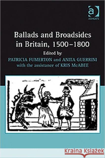 Ballads and Broadsides in Britain, 1500-1800