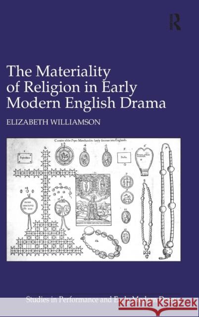 The Materiality of Religion in Early Modern English Drama