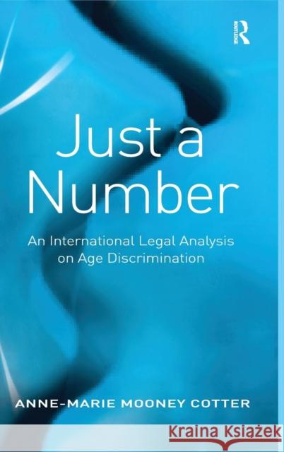 Just a Number: An International Legal Analysis on Age Discrimination