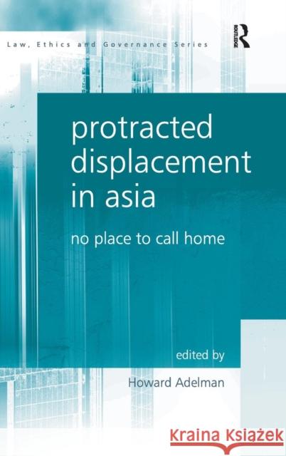 Protracted Displacement in Asia: No Place to Call Home