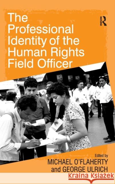 The Professional Identity of the Human Rights Field Officer