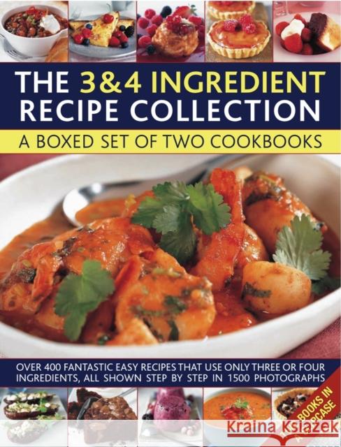 The 3 & 4 Ingredient Recipe Collection: A Box Set of Two Cookbooks: Over 450 Fantastic Easy Recipes That Use Only Three or Four Ingredients, All Shown