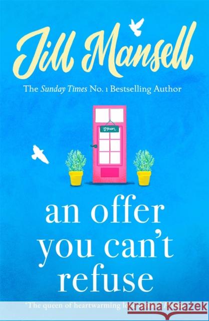 An Offer You Can't Refuse: The absolutely IRRESISTIBLE Sunday Times bestseller . . . Your feelgood read for spring!