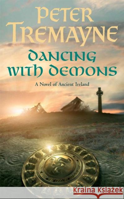 Dancing with Demons (Sister Fidelma Mysteries Book 18): A dark historical mystery filled with thrilling twists