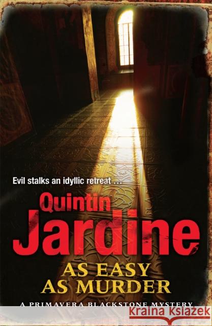 As Easy as Murder (Primavera Blackstone series, Book 3): Suspicion and death in a thrilling crime novel