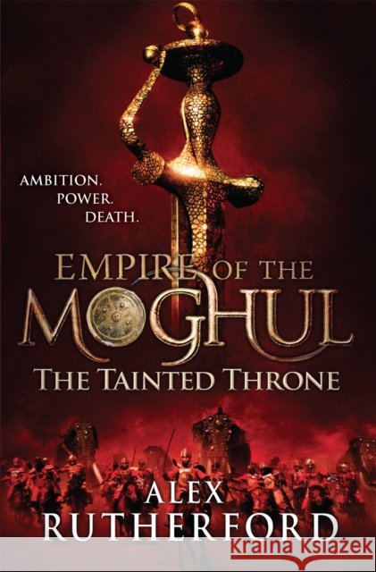 Empire of the Moghul: The Tainted Throne