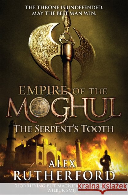Empire of the Moghul: The Serpent's Tooth