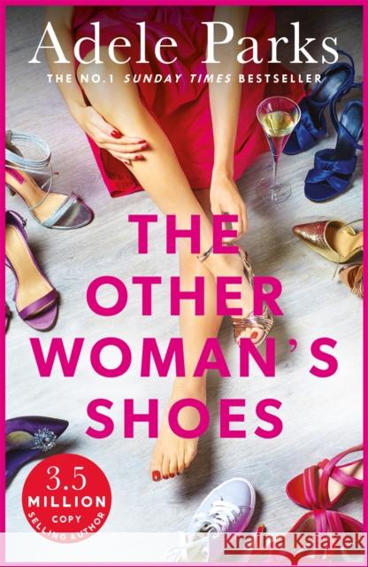 The Other Woman's Shoes: An unputdownable novel about second chances from the No.1 Sunday Times bestseller