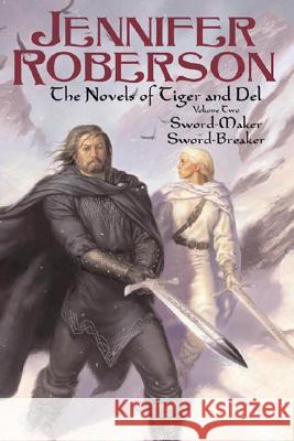 The Novels of Tiger and Del, Volume II