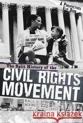 Split History of the Civil Rights Movement: A Perspectives Flip Book