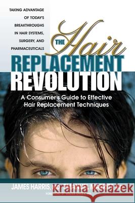 The Hair Replacement Revolution: A Consumer's Guide to Effective Hair Replacement Techniques