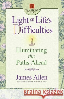 Light on Life's Difficulties: Illuminating the Paths Ahead