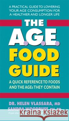 The A.G.E. Food Guide: A Quick Reference to Foods and the Ages They Contain