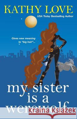 My Sister Is a Werewolf