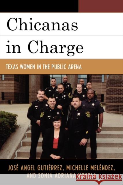 Chicanas in Charge: Texas Women in the Public Arena