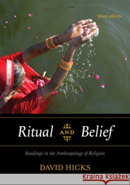Ritual and Belief: Readings in the Anthropology of Religion, Third Edition