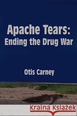 Apache Tears: Ending the Drug War