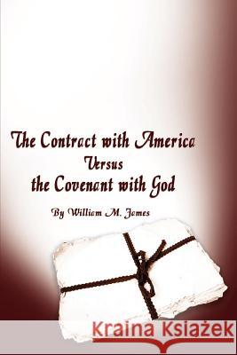 The Contract with America Versus the Covenant with God