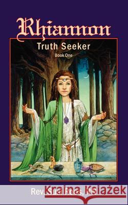 Rhiannon: Truth Seeker: Book I