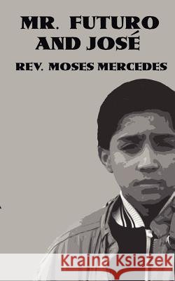 Sr. Futuro y Jose = Mr. Futuro and Jose
