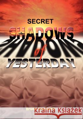 Secret Shadows of Yesterday