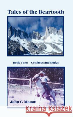 Tales of the Beartooth: Book Two: Cowboys and Dudes