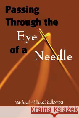 Passing Through the Eye of a Needle