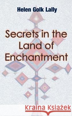 Secrets in the Land of Enchantment