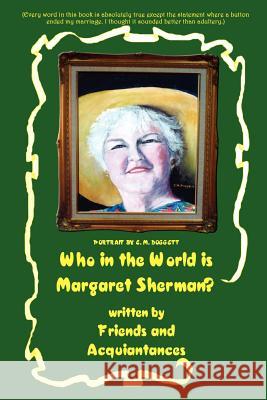 Who in the World is Margaret Sherman?