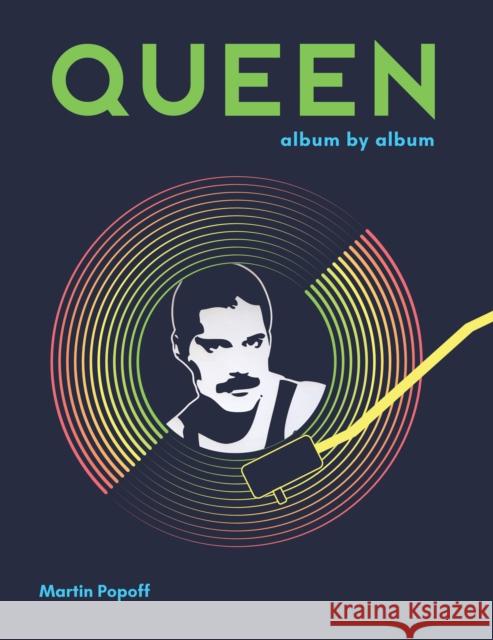 Queen: Album by Album