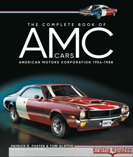 The Complete Book of AMC Cars: American Motors Corporation 1954-1988