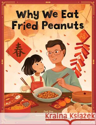 Why We Eat Fried Peanuts: A Celebration of Family and Lunar New Year Traditions