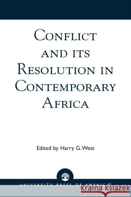 Conflict and its Resolution in Contemporary Africa: A World In Change Series, Volume 9