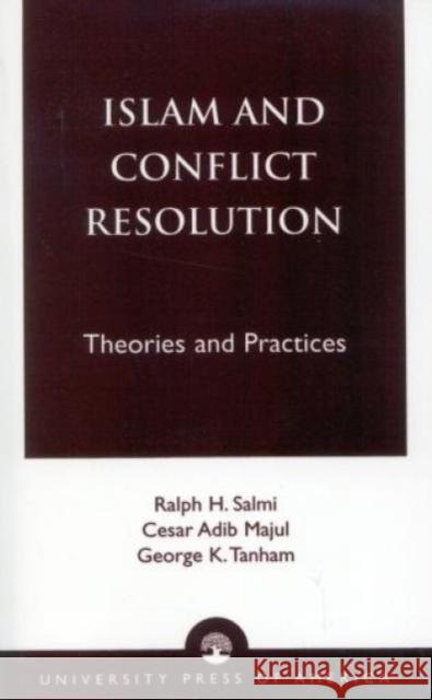 Islam and Conflict Resolution: Theories and Practices